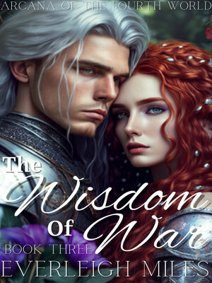 cover image of The Wisdom of War, Arcana of the Fourth World, Book Three